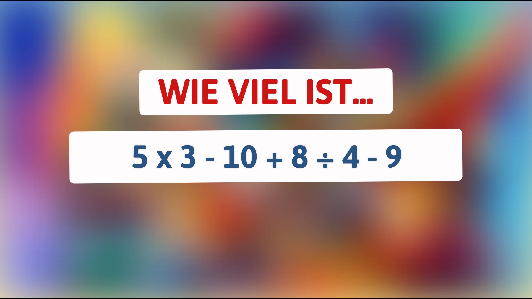 Nur 1 von 100 Menschen kann dieses mathematische Rätsel knacken! Bist du dabei?"